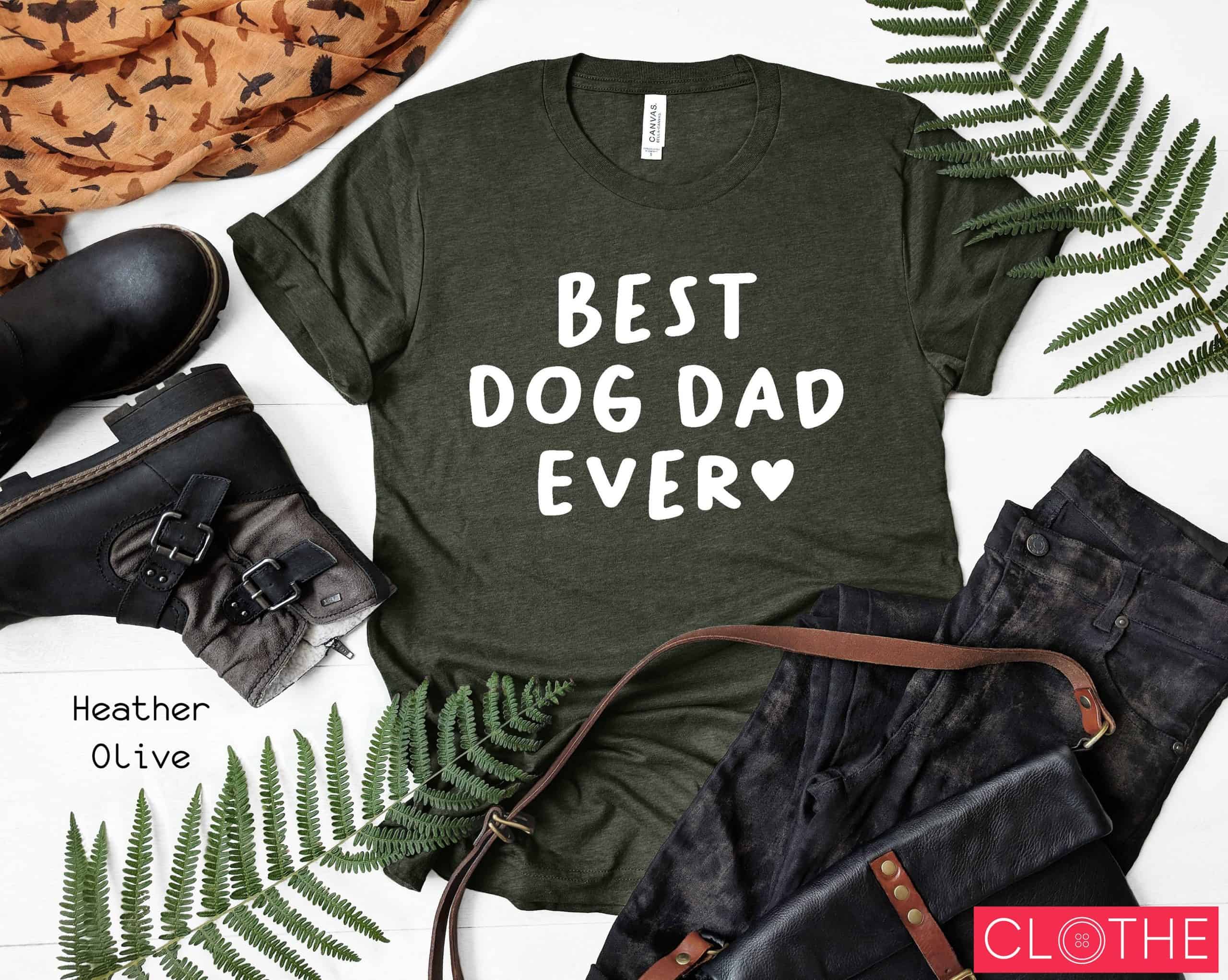 Best Dog Dad Ever Shirt, Father?s Day Shirt, Gift for Dad, Father?s Gift, Gift for Dad, Dog Lover Gift, Husband Gift, Dog Dad Gift