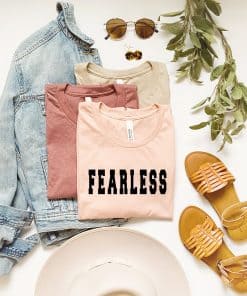 Fear Less Tee, Fear less shirt, fearless tshirt, be brave, no fear, positive quote inspiring t shirt, motivational T-shirt, Faith Shirt, tee