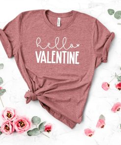 Hello Valentine Shirt, Valentines Day Shirt,  Valentines Day Shirt, Love Heart,  Valentines Day Tee