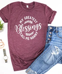 My Greatest Nanny Shirt, Blessed Nanny Shirt,  Nanny Shirt, Gift For Nanny, Christian Gift Tee, Thanks Giving Shirt